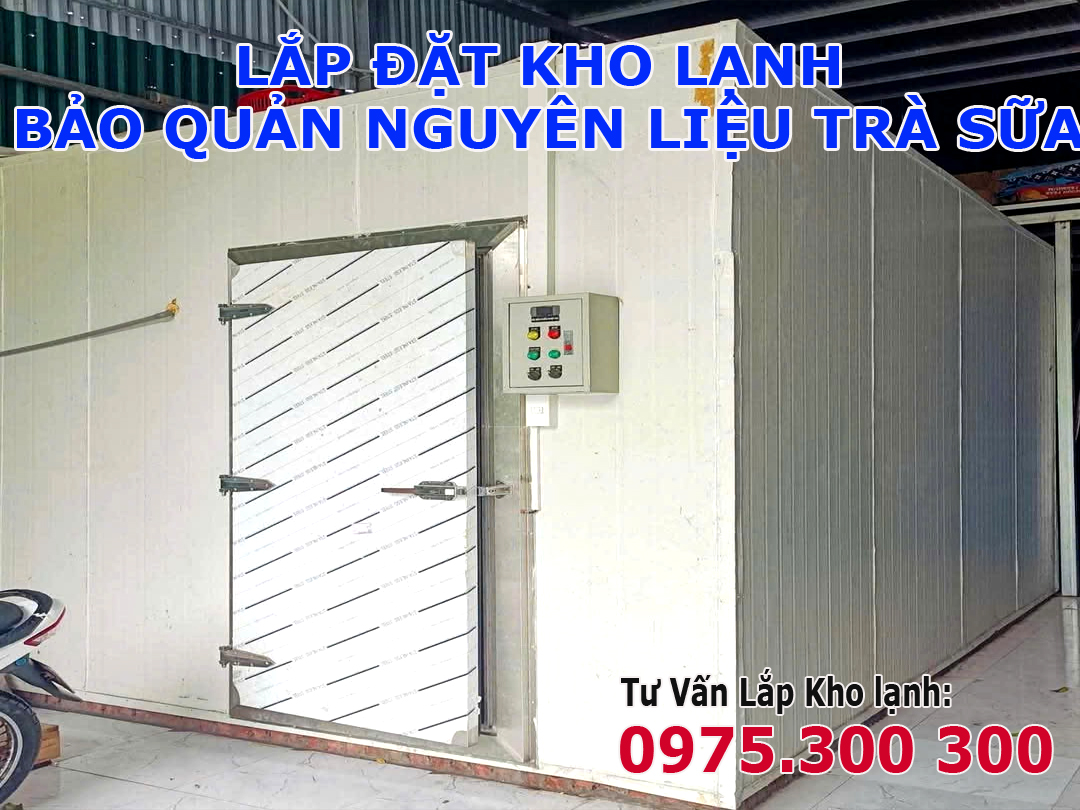kho lạnh bảo quản nguyên liệu trà sữa