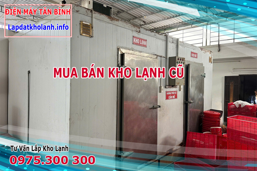 Thu mua kho lạnh, kho đông, kho mát cũ tại TP.HCM