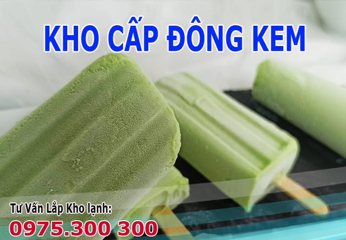 kho đông kem ký kem cây