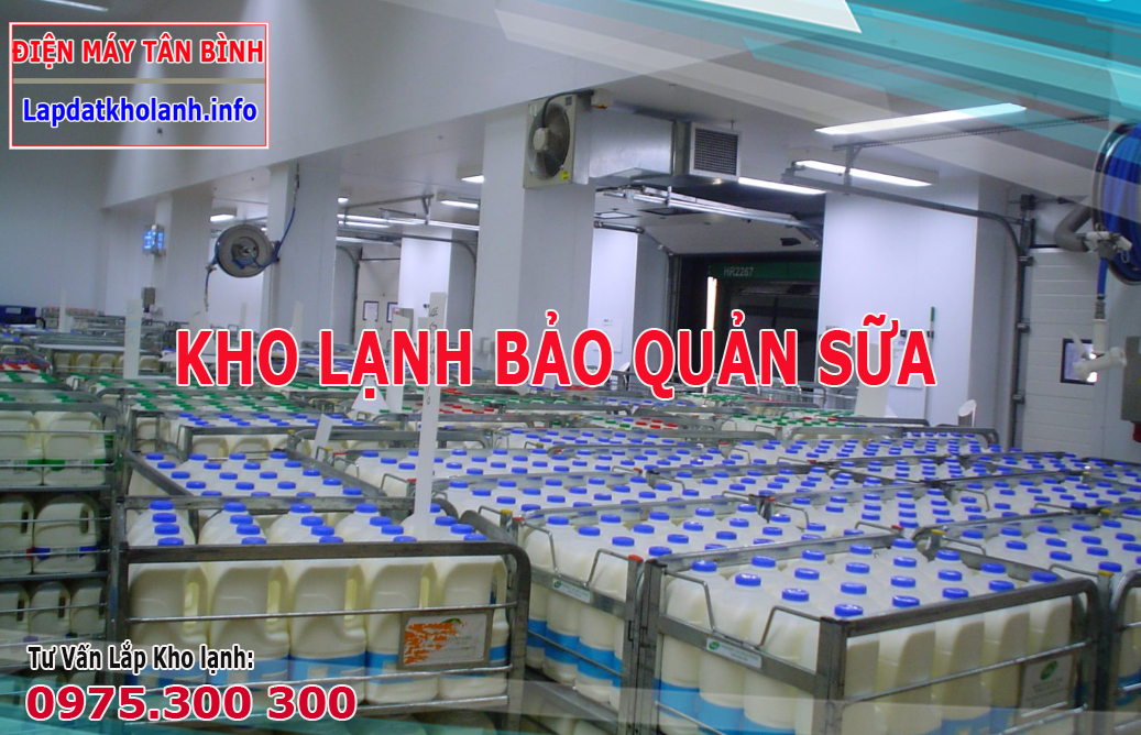 kho lạnh bảo quản sữa