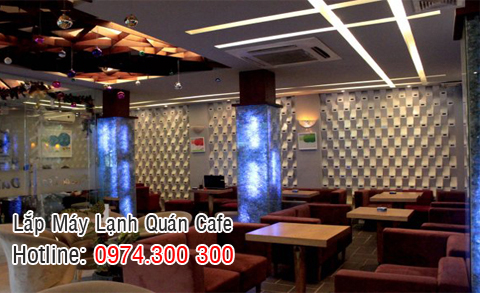 lắp máy lạnh quán cafe