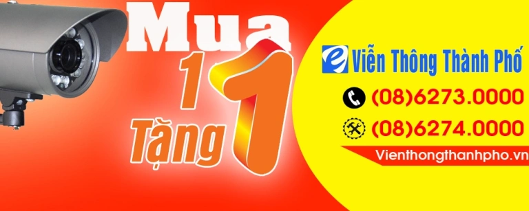 Khuyến mãi Camera Quan Sát: Mua 1 tặng 1, tặng thêm 2.000.000đ