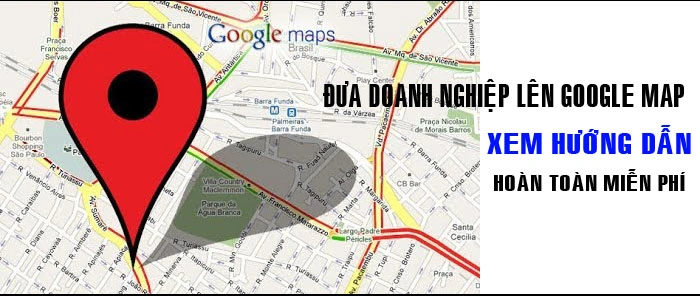 đưa doanh nghiệp lên google map