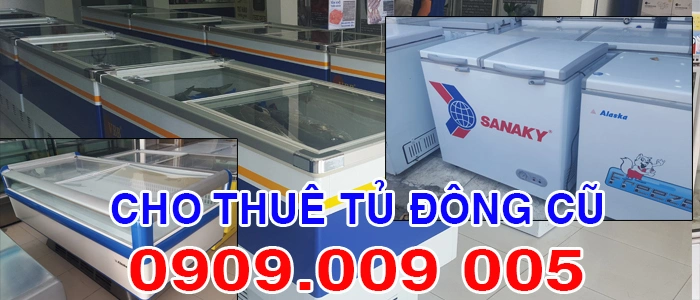 cHO THUÊ TỦ ĐÔNG CŨ cHO THUÊ TỦ ĐÔNG CŨ
