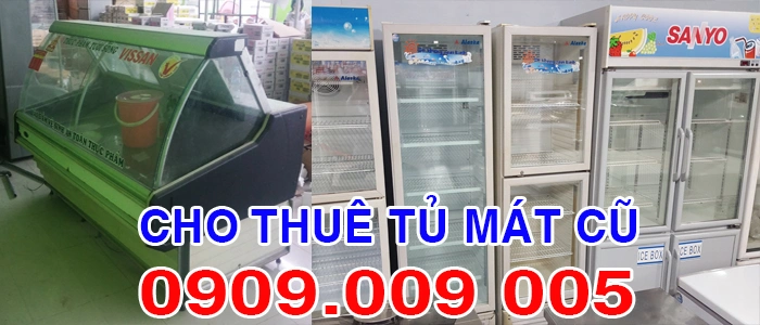 Công ty cho thuê tủ mát cũ giá rẻ hcm Công ty cho thuê tủ mát cũ giá rẻ hcm