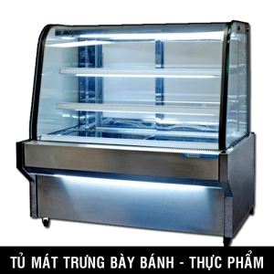 Tủ mát trưng bày bánh kem kính cong 1m2 1m5 1m8